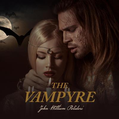 The Vampyre Audiobook, by John William Polidori
