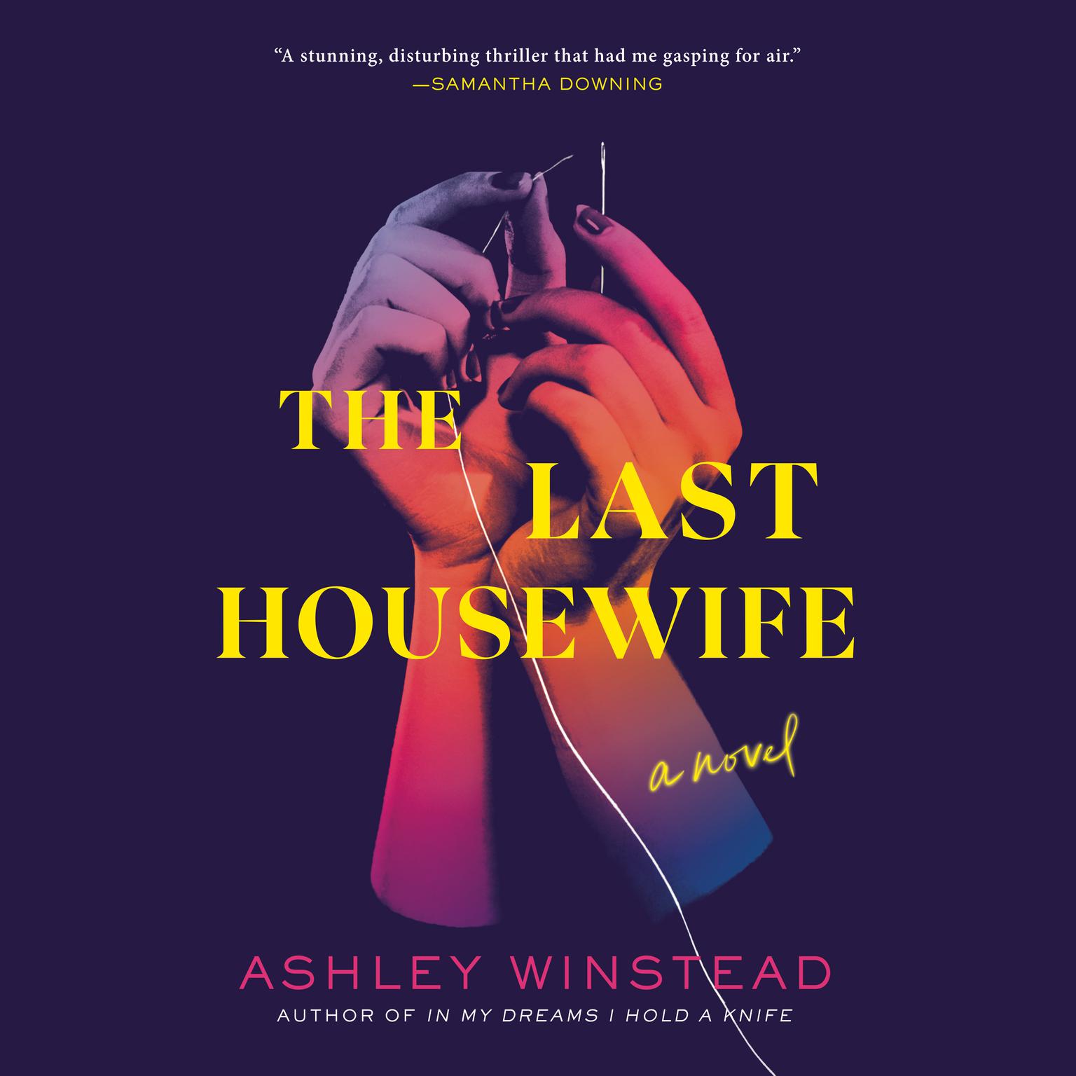The Last Housewife: A Novel Audiobook, by Ashley Winstead