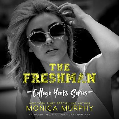 The Freshman Audiobook, by Monica Murphy