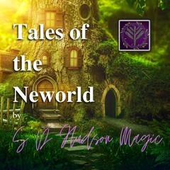 Tales of the Neworld Audiobook, by S D Hudson Magic