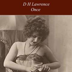 Once Audiobook, by D. H. Lawrence