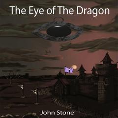 The Eye of the Dragon Audiobook, by John Stone