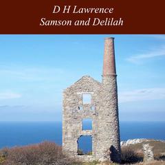 Samson and Delilah Audiobook, by D. H. Lawrence
