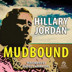 Mudbound: International Edition Audiobook, by Hillary Jordan