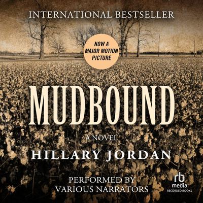 Mudbound: International Edition Audiobook, by Hillary Jordan