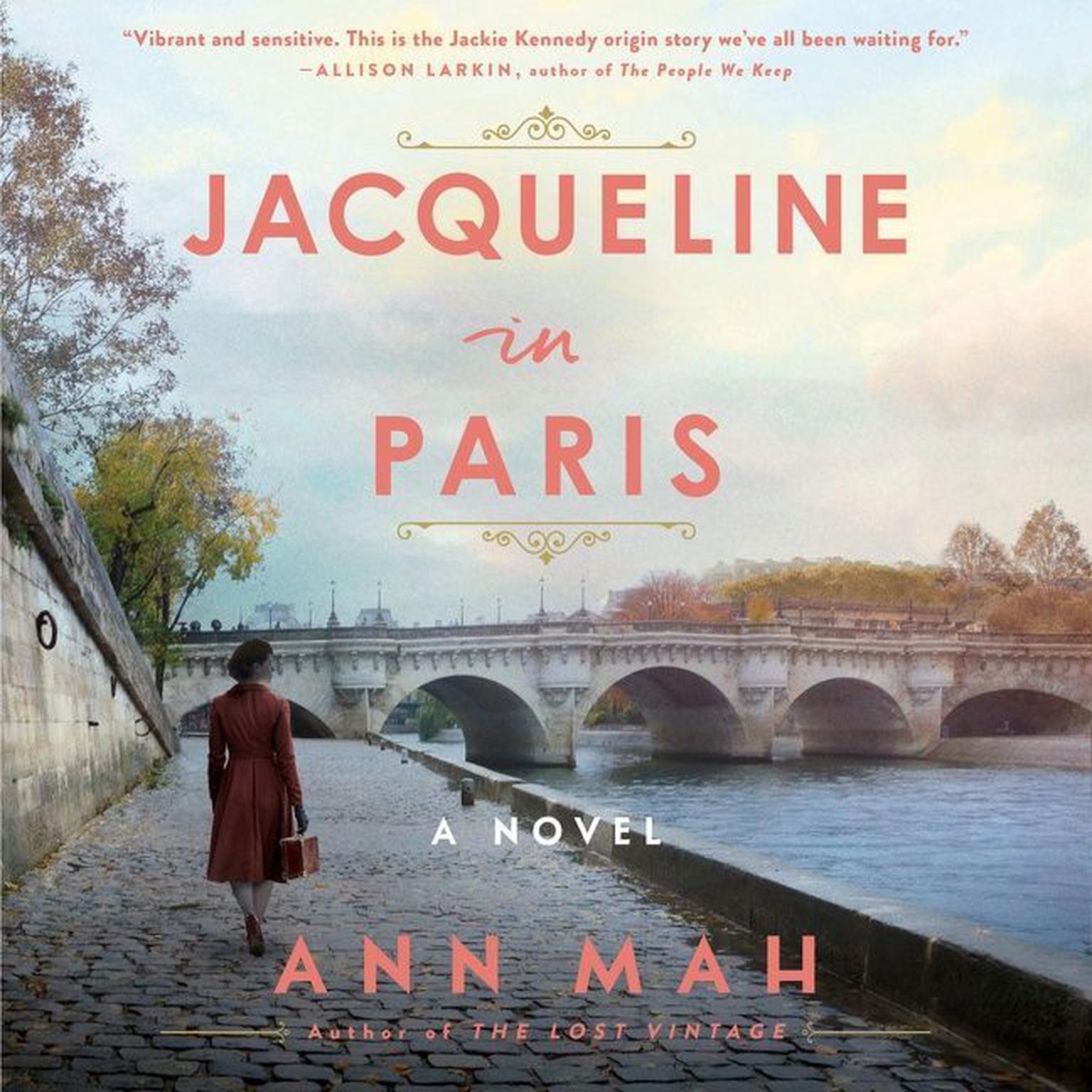 Jacqueline in Paris: A Novel Audiobook, by Ann Mah
