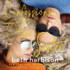 Confessions of the Other Sister: A Novel Audiobook, by Beth Harbison