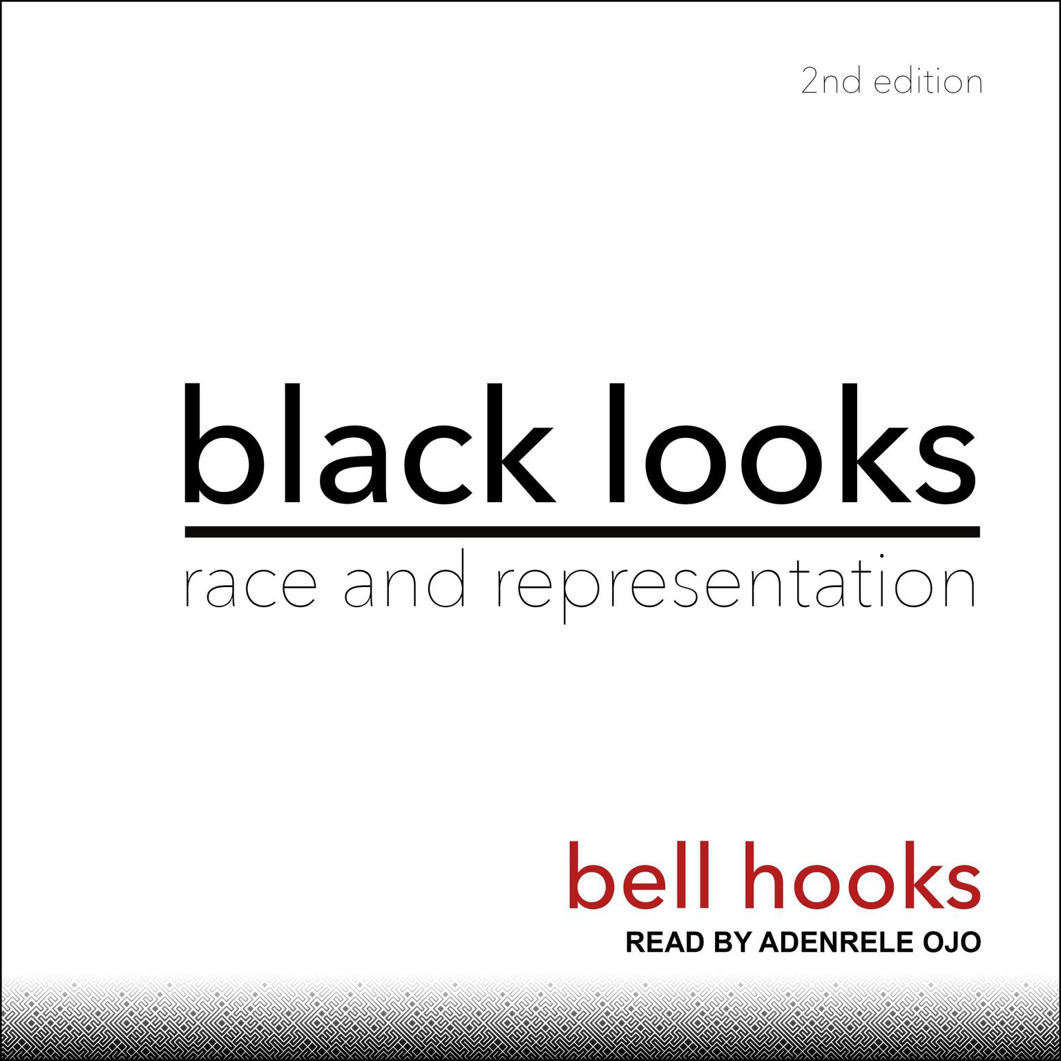 Black Looks: Race and Representation 2nd Edition Audiobook, by bell hooks
