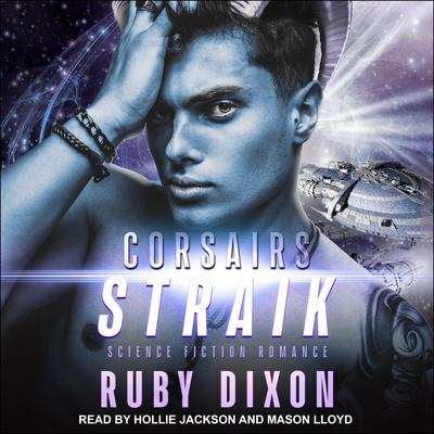Corsairs: Straik Audiobook, by Ruby Dixon