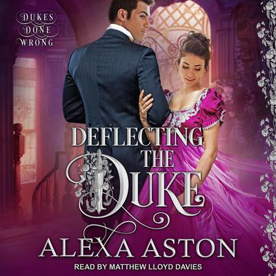 Deflecting the Duke Audiobook, by Alexa Aston