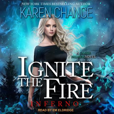 Ignite the Fire: Inferno Audiobook, by Karen Chance