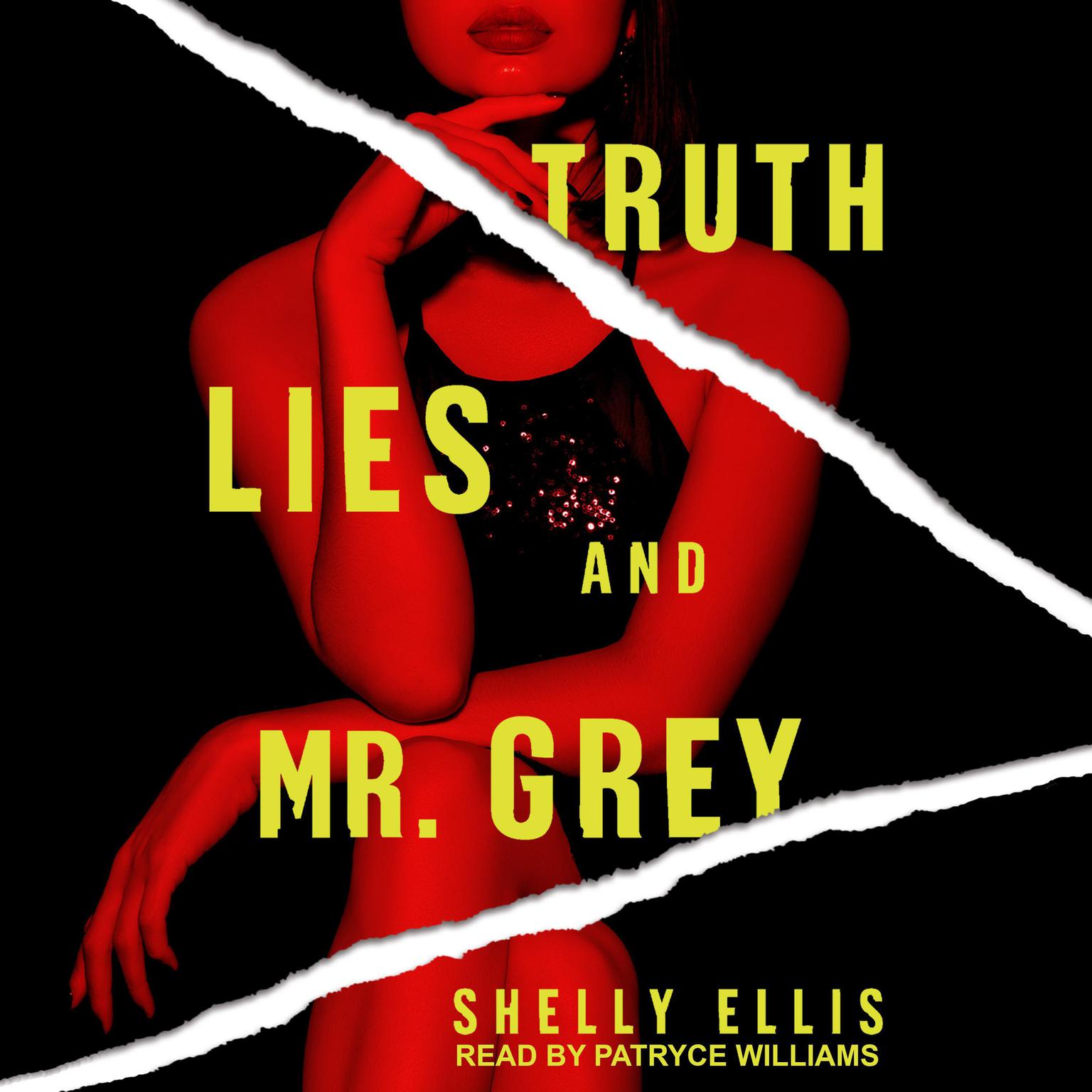Truth, Lies, and Mr. Grey Audiobook, by Shelly Ellis