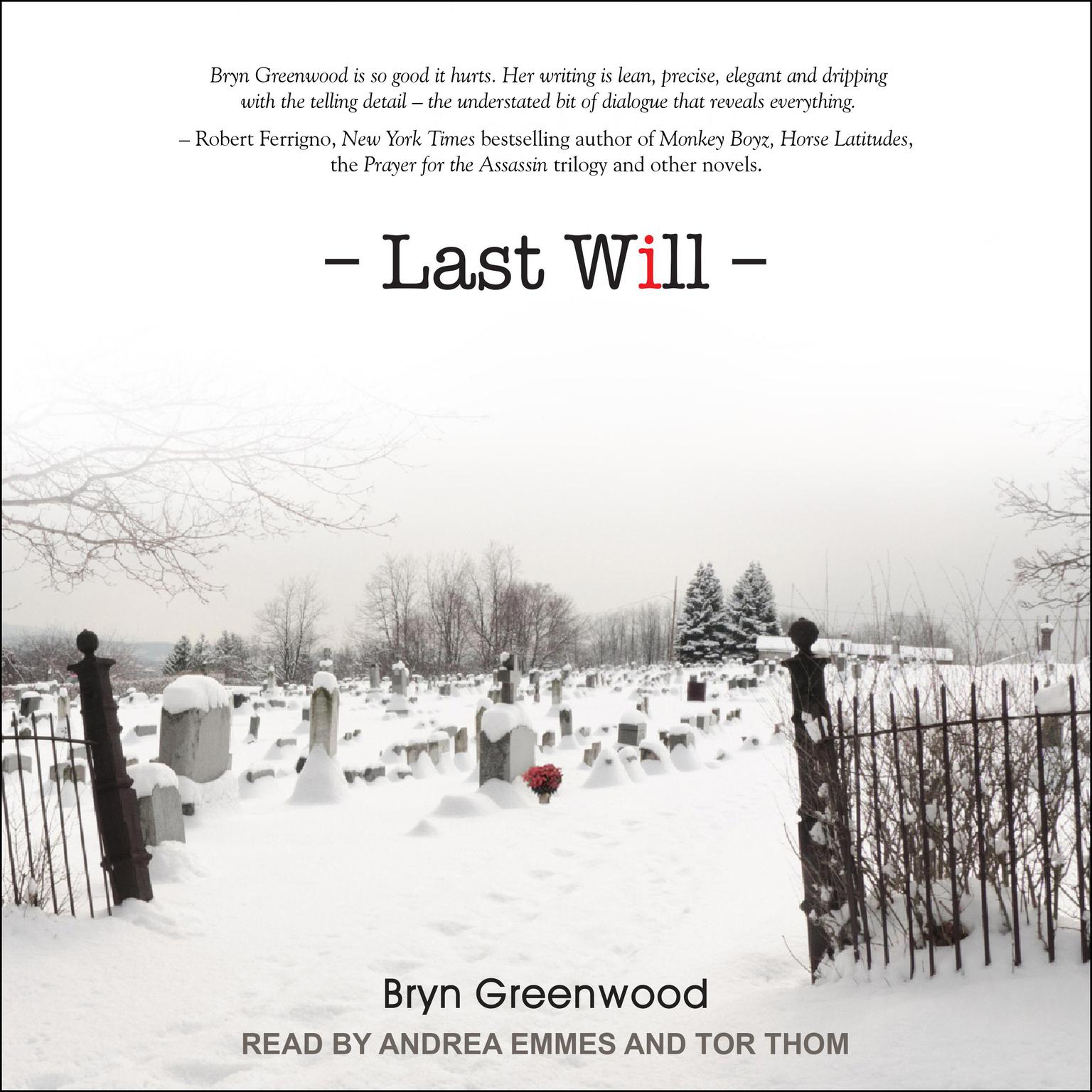 Last Will Audiobook, by Bryn Greenwood