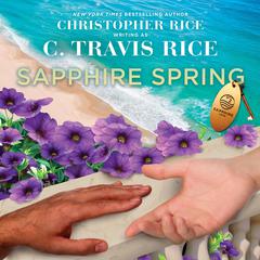 Sapphire Spring Audiobook, by C. Travis Rice