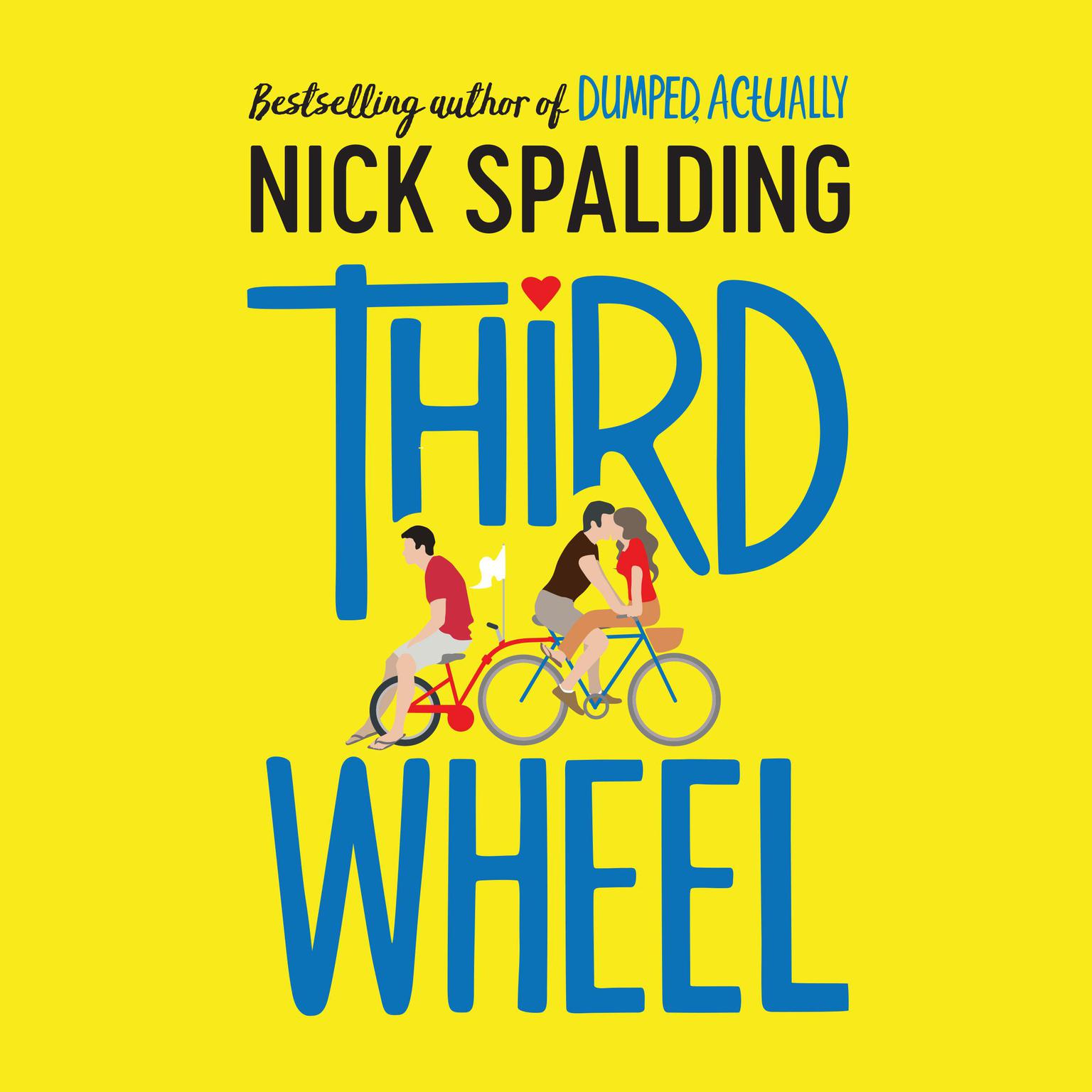 Third Wheel Audiobook, by Nick Spalding