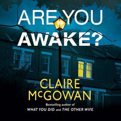Are You Awake? Audiobook, by Claire McGowan