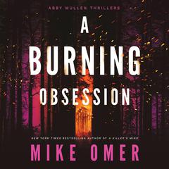 A Burning Obsession Audiobook, by 