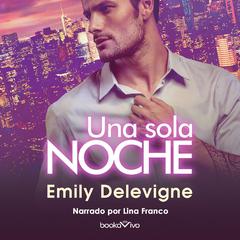 Una Sola Noche Audiobook, by Emily Delevigne