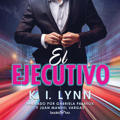 El Ejecutivo Audiobook, by K.I. Lynn