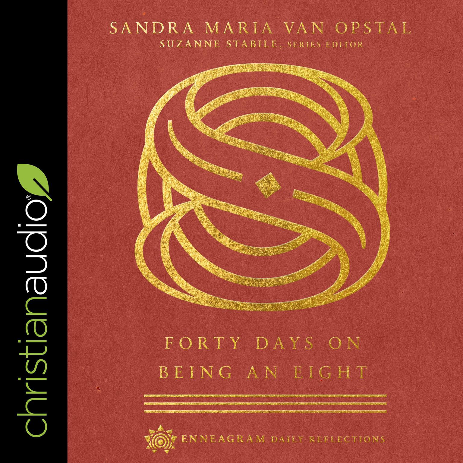 Forty Days on Being an Eight Audiobook, by Sandra Maria Van Opstal