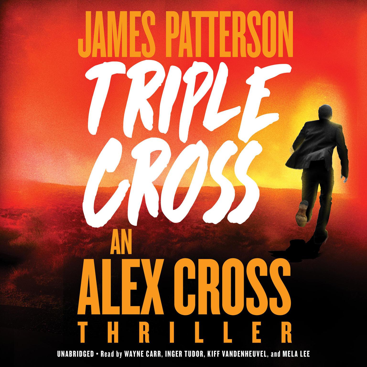 Triple Cross: The Greatest Alex Cross Thriller Since Kiss the Girls Audiobook, by James Patterson