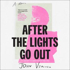 After the Lights Go Out Audiobook, by John Vercher