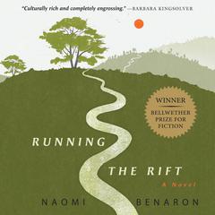 Running the Rift: A Novel Audiobook, by Naomi Benaron
