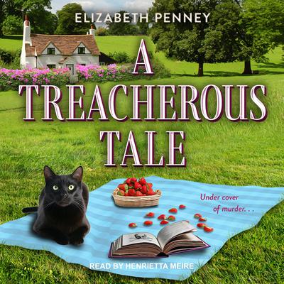 A Treacherous Tale Audiobook, by Elizabeth Penney