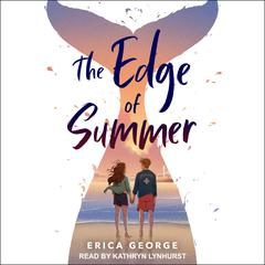 The Edge of Summer Audiobook, by Erica George