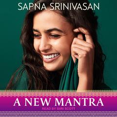 A New Mantra Audiobook, by Sapna Srinivasan