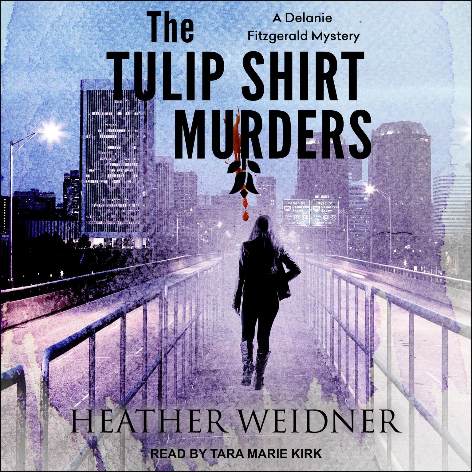 The Tulip Shirt Murders Audiobook, by Heather Weidner