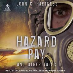 Hazard Pay and Other Tales: An Urban Fantasy Short Story Collection Audiobook, by John G. Hartness