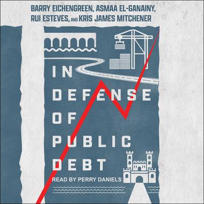 In Defense of Public Debt Audiobook, by Barry Eichengreen
