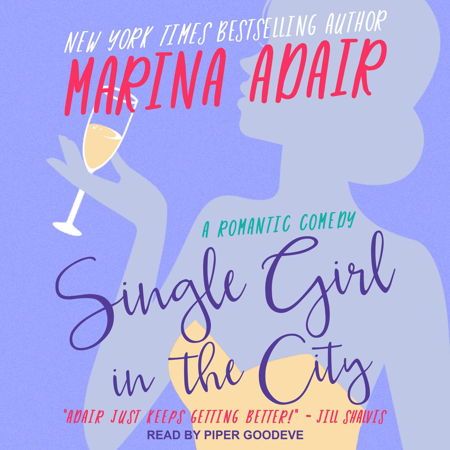 Single Girl in the City: A Romantic Comedy Audiobook, by Marina Adair