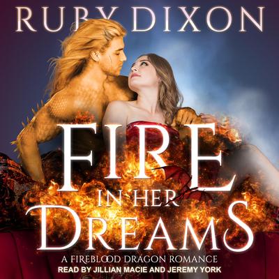 Fire In Her Dreams Audiobook, by Ruby Dixon