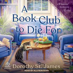 A Book Club to Die For Audiobook, by Dorothy St. James