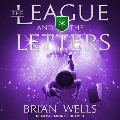 The League and the Letters Audiobook, by Brian Wells