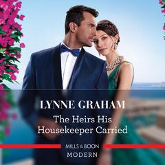 The Heirs His Housekeeper Carried Audiobook, by Lynne Graham