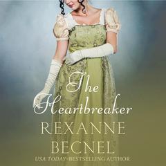 The Heartbreaker Audiobook, by Rexanne Becnel