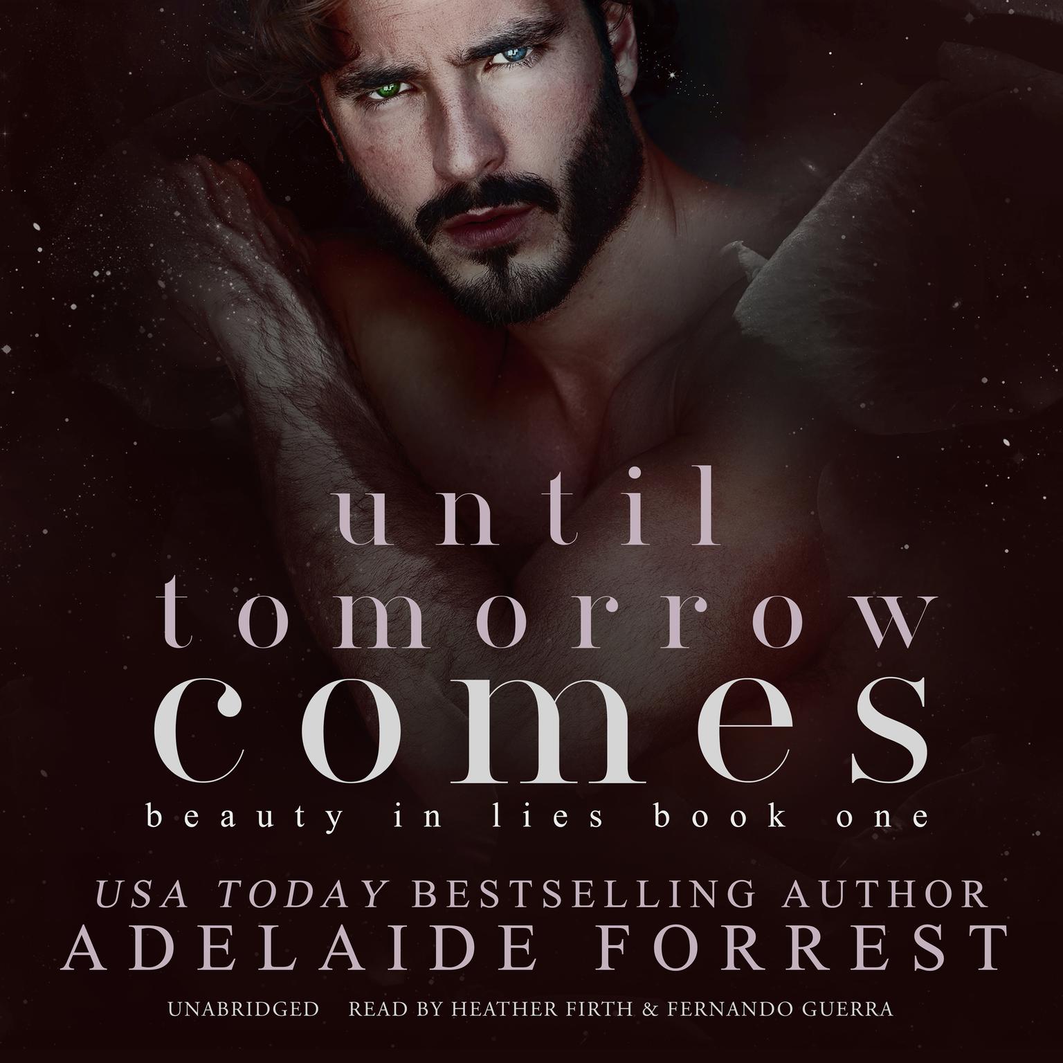 Until Tomorrow Comes: A Dark Mafia Romance Audiobook, by Adelaide Forrest