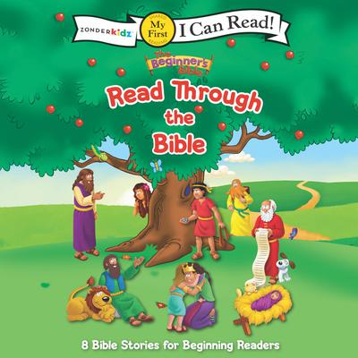 The Beginners Bible Read Through the Bible: 8 Bible Stories for Beginning Readers Audiobook, by The Beginner's Bible