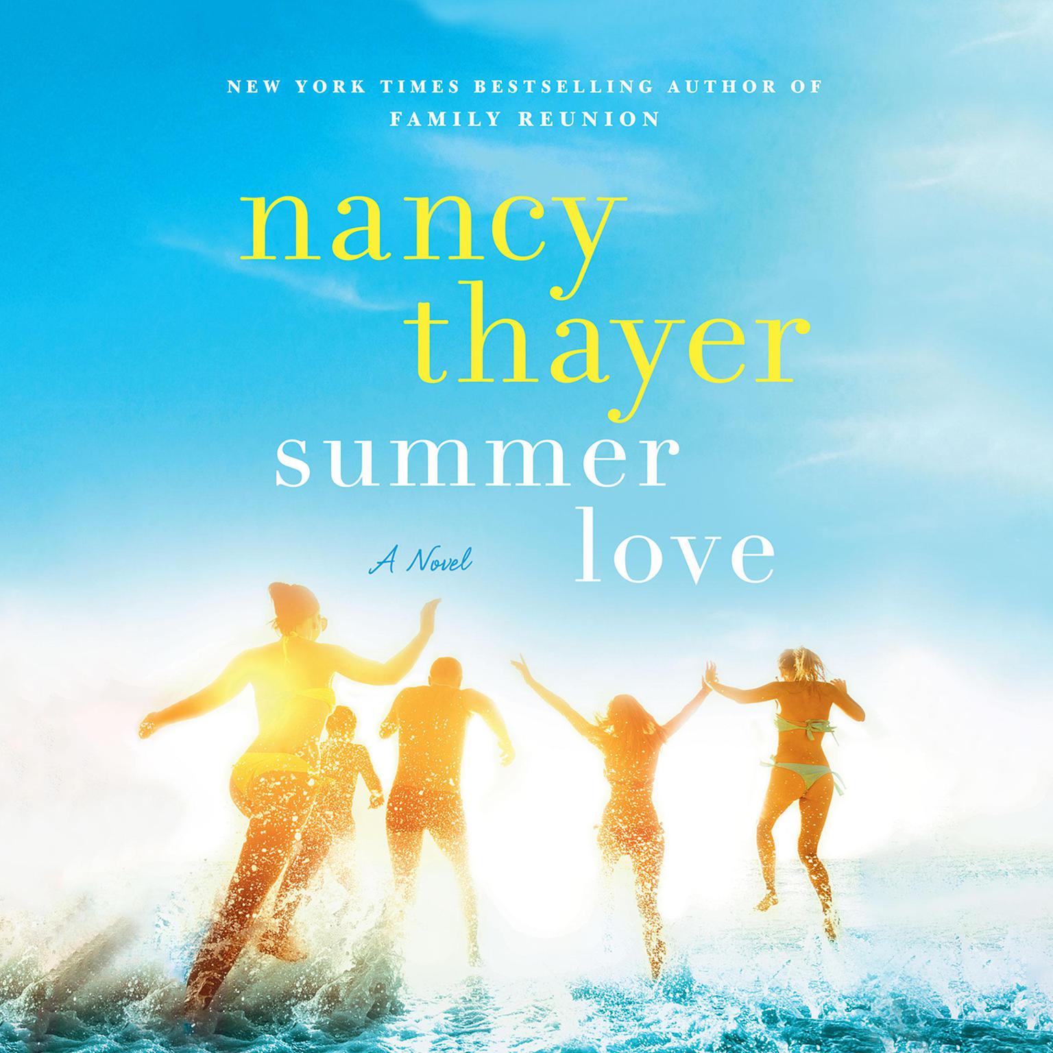 Summer Love: A Novel Audiobook, by Nancy Thayer