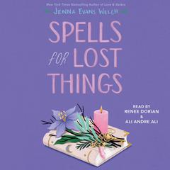 Spells for Lost Things Audiobook, by Jenna Evans Welch