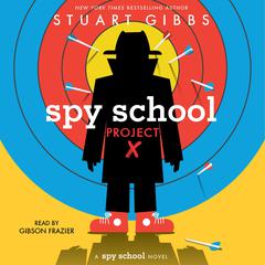 Spy School Project X Audiobook, by 
