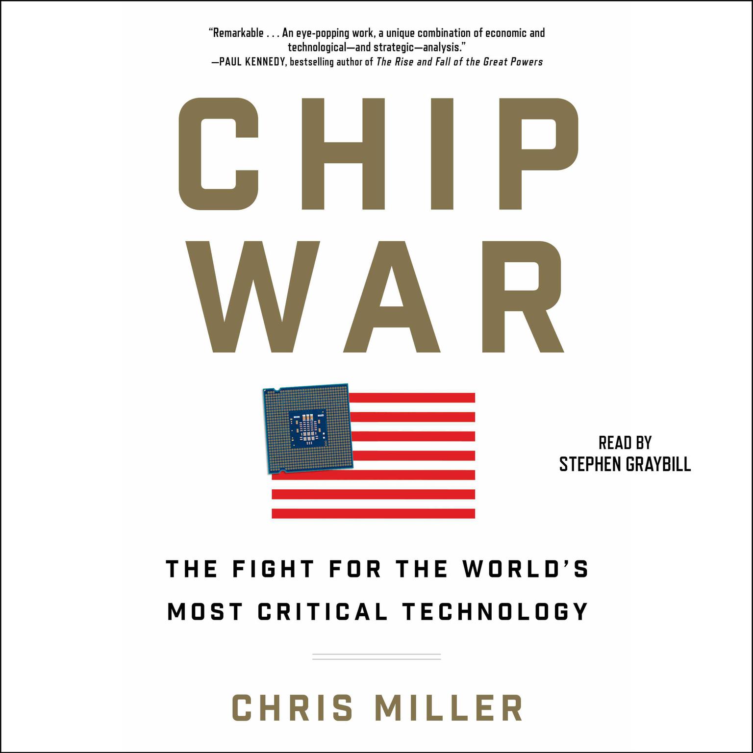Chip War: The Quest to Dominate the Worlds Most Critical Technology Audiobook, by Chris Miller