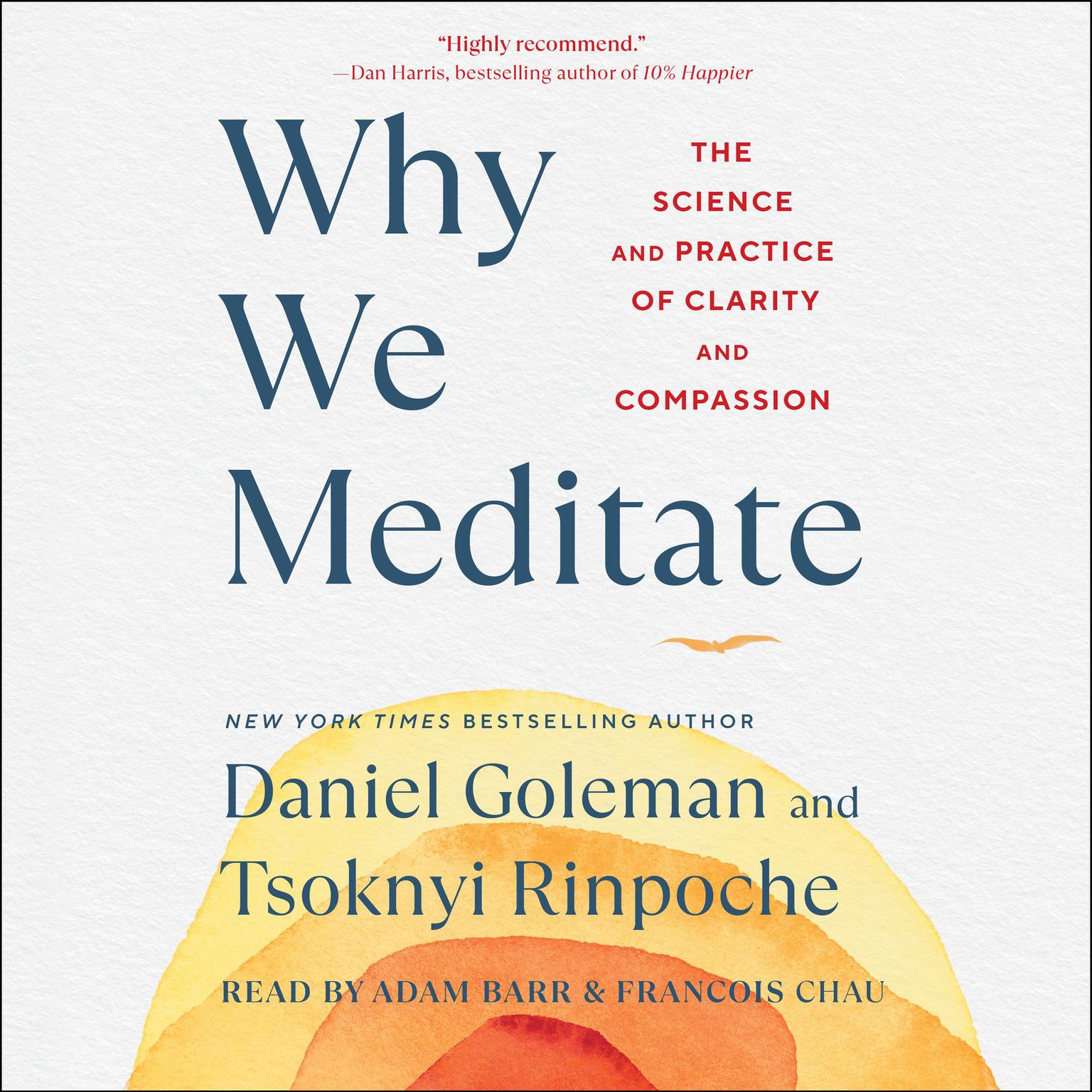 Why We Meditate: The Science and Practice of Clarity and Compassion Audiobook, by Daniel Goleman