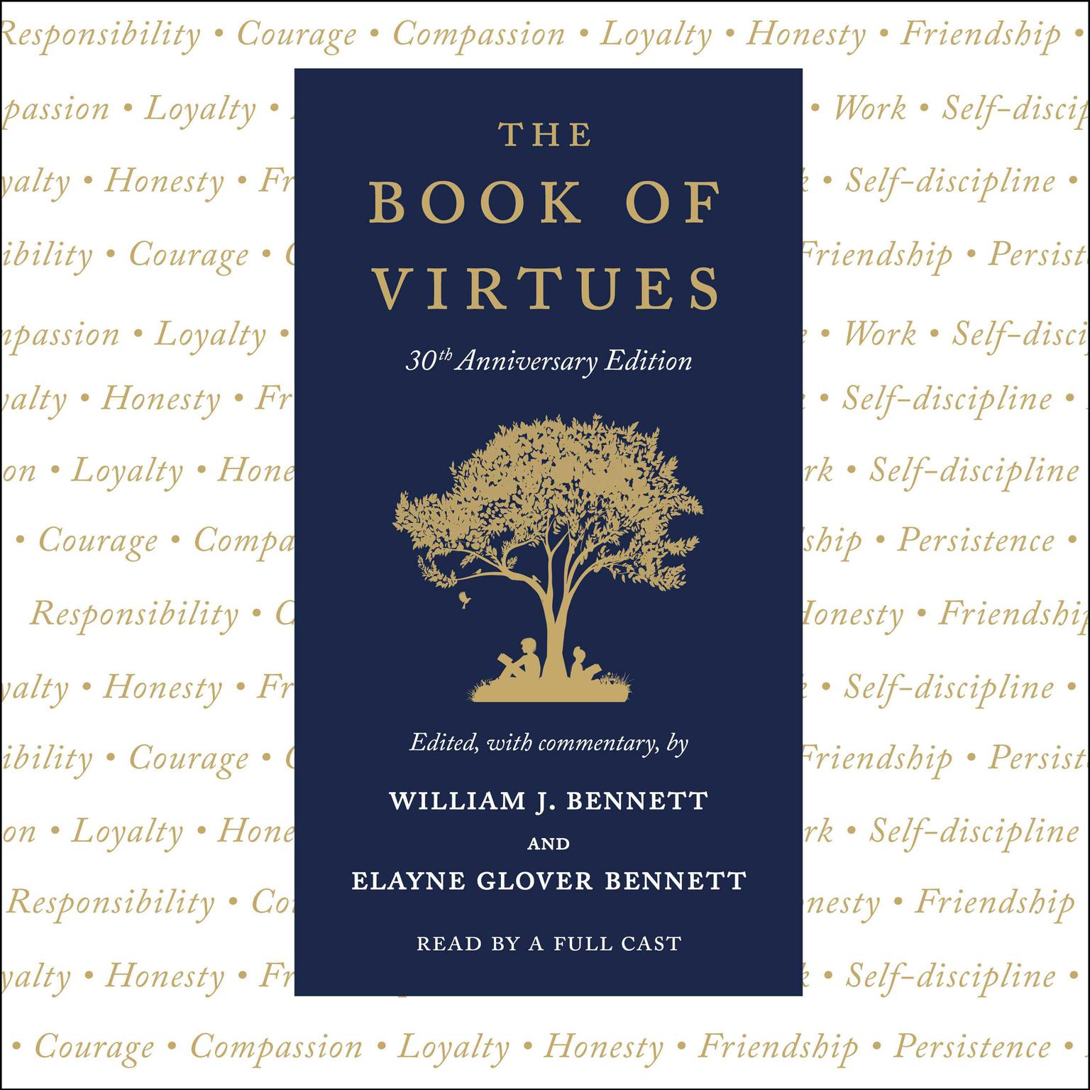 The Book of Virtues: 30th Anniversary Edition Audiobook, by William J. Bennett
