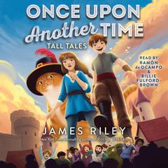 Tall Tales Audiobook, by James Riley