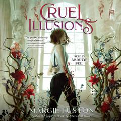 Cruel Illusions Audiobook, by Margie Fuston