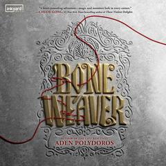 Bone Weaver Audiobook, by Aden Polydoros